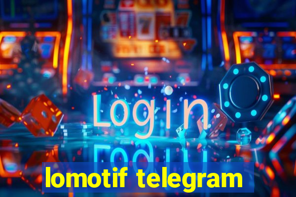 lomotif telegram